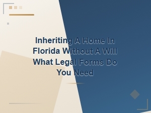 Inheriting a Home in Florida